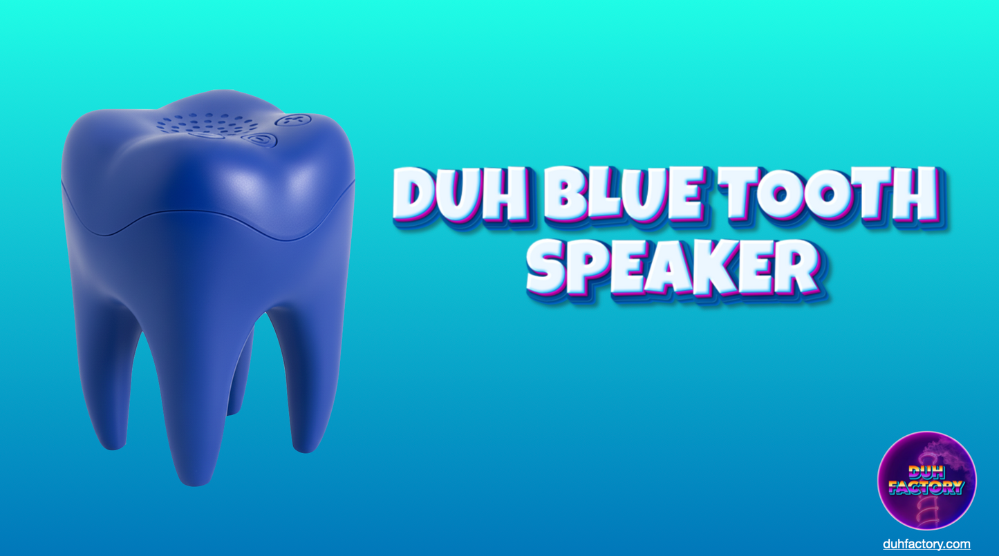 Duh Blue Tooth Speaker Version 2.0